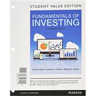 Fundamentals of Investing, Student Value Edition Plus MyLab Finance with Pearson eText -- Access Card Package by Smart, Scott B.; Gitman, Lawrence J.; Joehnk, Michael D., 9780134426808