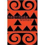Negritude Women by Sharpley-Whiting, T. Denean, 9780816636808
