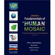 Jordan's Fundamentals of the Human Mosaic 2E & Atlas of World Geography by Jordan-Bychkov, Terry G.; Domosh, Mona; Neumann, Roderick P.; Price, Patricia L., 9781319006808