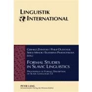 Formal Studies in Slavic Linguistics by Zybatow, Gerhild; Dudchuk, P.; Minor, Serge; Pshehotskaya, Ekaterina, 9783631586808