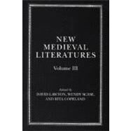 New Medieval Literatures Volume III by Lawton, David; Scase, Wendy; Copeland, Rita, 9780198186809
