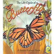 The Life Cycle of a Butterfly by Kalman, Bobbie, 9780778706809