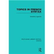 Topics in French Syntax by Onions; C. T., 9781138206809