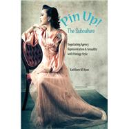 Pin Up! the Subculture by Ryan, Kathleen M., 9781433156809
