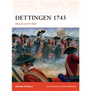 Dettingen 1743 by McNally, Michael; 'brgin, Sen, 9781472836809