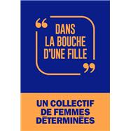 Dans la bouche d'une fille by Collectif, 9782226456809