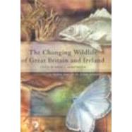 The Changing Wildlife of Great Britain And Ireland by Hawksworth; David L., 9780415326810