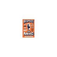 Respect the MIC: Celebrating 20 Years of Poetry from a Chicagoland High School by Kahn, Pete; Abdurraqib, Hanif; Sullivan, Dan Sully; Choi, Franny; Jess, Tyehimba, 9780593226810