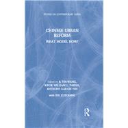 Chinese Urban Reform: What Model Now?: What Model Now? by Yin-Wang,Kwok, 9780873326810