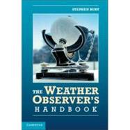 The Weather Observer's Handbook by Burt, Stephen, 9781107026810