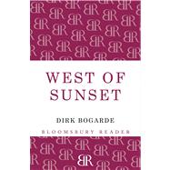 West of Sunset by Bogarde, Dirk, 9781448206810