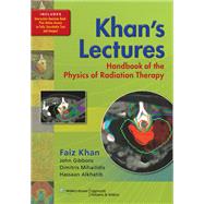 Khan's Lectures: Handbook of the Physics of Radiation Therapy by Khan, Faiz M; Gibbons, John P.; Mihailidis, Dimitris; Alkhatib, Hassaan, 9781605476810