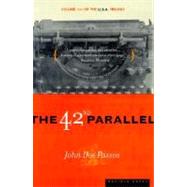 The 42nd Parallel by Dos Passos, John Roderigo, 9780618056811
