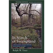 In Search of Swampland by Tiner, Ralph W., 9780813536811