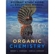 Study Guide with Student Solutions Manual for Brown/Foote/Iverson/Anslyns Organic Chemistry, 6th by Brown, William H.; Foote, Christopher S.; Iverson, Brent L.; Anslyn, Eric, 9781111426811