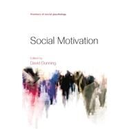 Social Motivation by Dunning,David;Dunning,David, 9781138876811
