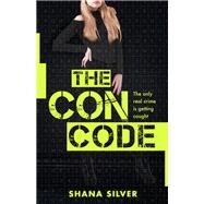 The Con Code by Silver, Shana, 9781250266811