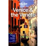 Lonely Planet Venice & the Veneto by Lonely Planet Publications; Bonetto, Cristian; Hardy, Paula, 9781743216811