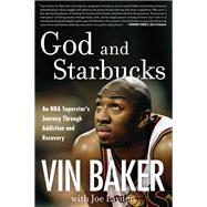God and Starbucks by Baker, Vin; Layden, Joseph (CON), 9780062496812