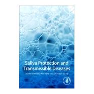 Saliva Protection and Transmissible Diseases by Scully, Crispian; Posse, Jacobo Limeres; Dios, Pedro Diz, 9780128136812