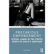 Precarious Empowerment by Pilar Ortiz, 9781032526812