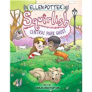 Central Park Ghost by Potter, Ellen; Cristofori, Sara, 9781665926812