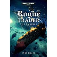 Rogue Trader: The Omnibus by Hoare, Andy, 9781784966812