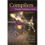 Compilers Principles, Techniques, and Tools by Aho, Alfred V.; Lam, Monica S.; Sethi, Ravi; Ullman, Jeffrey D., 9780321486813