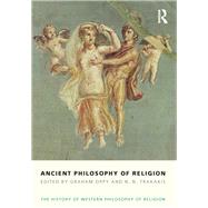 Ancient Philosophy of Religion: The History of Western Philosophy of Religion, Volume 1 by Oppy; Graham, 9781844656813