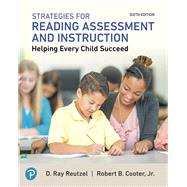 MyLab Education with Pearson eText --Access Card -- for Strategies for Reading Assessment and Instruction Helping Every Child Succeed by Reutzel, D. Ray; Cooter, Robert B., Jr., 9780134986814