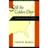Still the Golden Door by Reimers, David M., 9780231076814