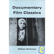 Documentary Film Classics by William Rothman, 9780521456814