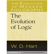 The Evolution of Logic by W. D. Hart, 9780521766814