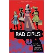 Bad Girls by De Campi, Alex; Santos, Victor, 9781501176814