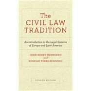 The Civil Law Tradition by Merryman, John Henry; Prez-perdomo, Rogelio, 9781503606814