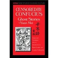 Censored by Confucius by Mei, Yuan; Louie, Kam; Edwards, Louise, 9781563246814