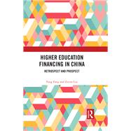 Higher Education Financing in China by Fang Fang; Zeyun Liu, 9781003406815