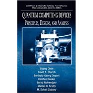 Quantum Computing Devices: Principles, Designs, and Analysis by Chen; Goong, 9781584886815