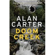Doom Creek by Carter, Alan, 9781925816815
