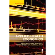 Applied Health Economics by Jones; Andrew M., 9780415676816