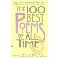 The 100 Best Poems of All Time by Pockell, Leslie, 9780446676816