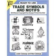 Ready-to-Use Trade Symbols and Motifs 88 Different Copyright-Free Designs Printed One Side by Cabarga, Leslie; Cabarga, Alex, 9780486276816