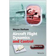 Aircraft Flight Dynamics and Control by Durham, Wayne, 9781118646816