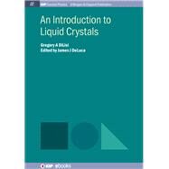 An Introduction to Liquid Crystals by Dilisi, Gregory A.; Deluca, James J., 9781643276816
