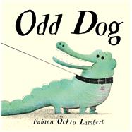 Odd Dog by Lambert, Fabien Ockto, 9781912006816