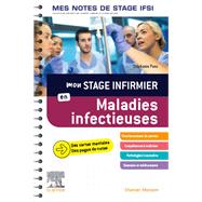 Mon stage infirmier en Maladies infectieuses. Mes notes de stage IFSI by Stphanie Pons, 9782294776816