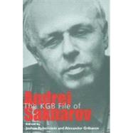 The Kgb File Of Andrei Sakharov by Edited and annotated by Joshua Rubenstein and Alexander Gribanov; With an introd, 9780300106817