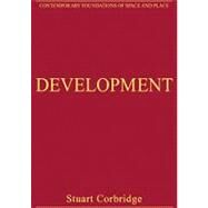 Development: Critical Essays in Human Geography by Corbridge,Stuart, 9780754626817