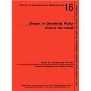Drugs in Cerebral Palsy by Patrick Hume Kendall, 9781483196817