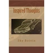 Inspired Thoughts by Boivin, Sky, 9781519136817